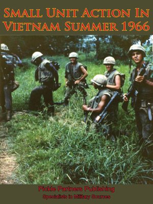 cover image of Small Unit Action In Vietnam Summer 1966 [Illustrated Edition]